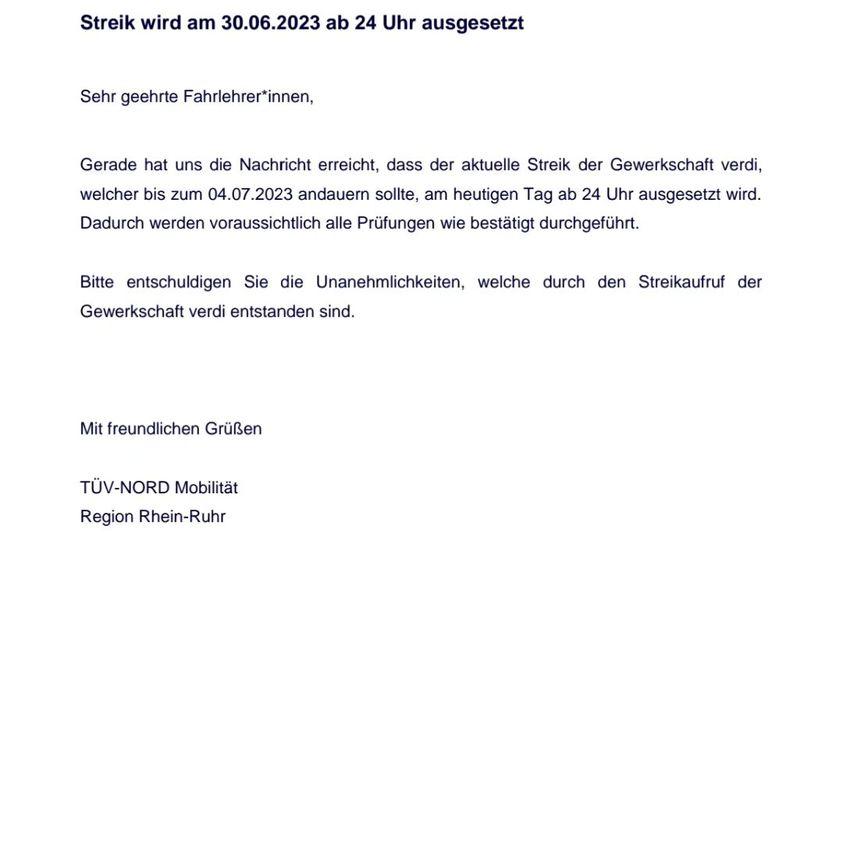 Information des TüV-Nord zu "Streik ausgesetzt - Prüfungen finden doch statt" 30.06.2023: Hinweise des TüV Nord, dass die Prüfungen ab dem 3.7. doch stattfinden.